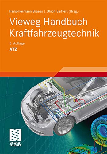 Beispielbild fr Vieweg Handbuch Kraftfahrzeugtechnik ATZ/MTZ-Fachbuch)(Gebundene Ausgabe) KFZ Fahrzeugtechnik Piezo - Benzindirekteinspritzung variabler Ventilbetrieb Partikelfilter Doppelkupplungsgetriebe ESP-Plus Schneeketten Rder Bordmanagement Frontendkonzepte Audio- und Soundsysteme Hans-Hermann Braess (Herausgeber), Ulrich Seiffert (Herausgeber) zum Verkauf von BUCHSERVICE / ANTIQUARIAT Lars Lutzer