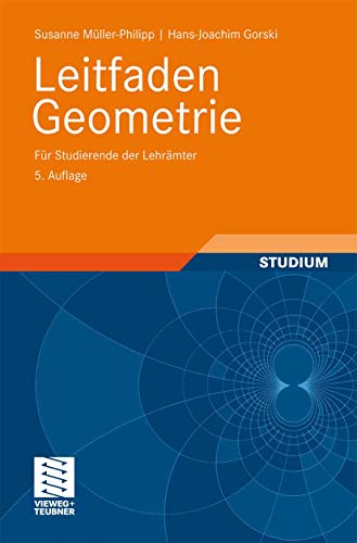 Beispielbild fr Leitfaden Geometrie: Fr Studierende der Lehrmter zum Verkauf von medimops