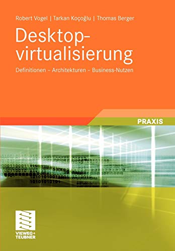 9783834812674: Desktopvirtualisierung: Definitionen - Architekturen - Business-Nutzen