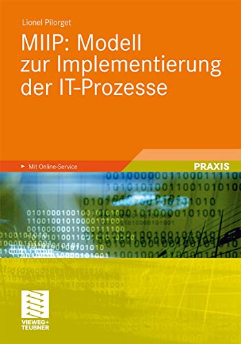 Stock image for MIIP: Modell zur Implementierung der IT-Prozesse for sale by Chiron Media