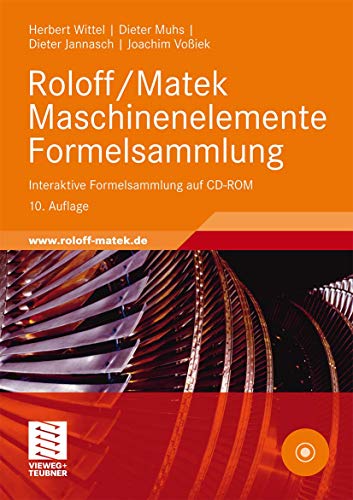 Roloff/Matek Maschinenelemente Formelsammlung: Interaktive Formelsammlung auf CD-ROM - Wittel, Herbert, Muhs, Dieter