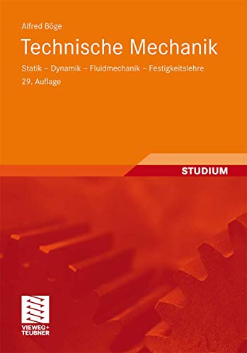 9783834813558: Technische Mechanik: Statik - Dynamik - Fluidmechanik - Festigkeitslehre (German Edition)