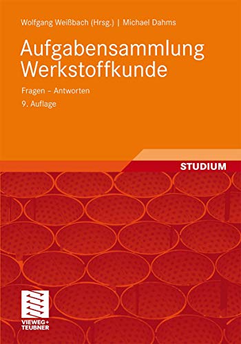 9783834813879: Aufgabensammlung werkstoffkunde: Fragen - Antworten