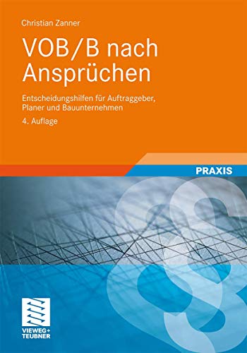 Beispielbild fr VOB/B nach Ansprchen: Entscheidungshilfen fr Auftraggeber, Planer und Bauunternehmen (Leitfaden des Baubetriebs und der Bauwirtschaft) zum Verkauf von medimops