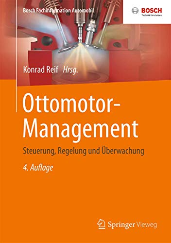 Bosch Ottomotor-Management: Steuerung, Regelung Und Überwachung - Herausgegeben Von Reif, Konrad; Reif, Konrad