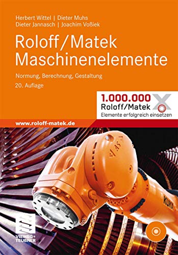 Beispielbild fr Roloff/Matek Maschinenelemente: Normung, Berechnung, Gestaltung - Lehrbuch und Tabellenbuch zum Verkauf von medimops