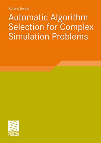 Stock image for Automatic Algorithm Selection for Complex Simulation Problems for sale by Buchpark