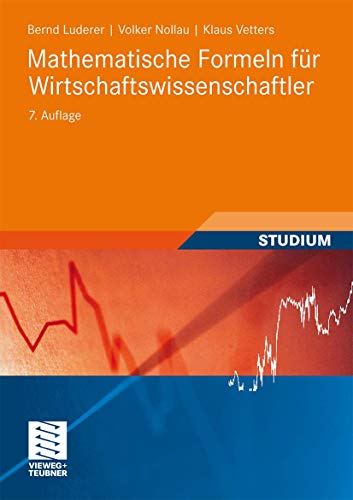 Stock image for Mathematische Formeln fr Wirtschaftswissenschaftler (Wirtschaftsmathematik) for sale by medimops