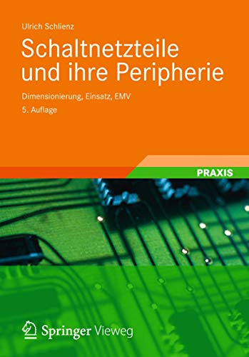 Beispielbild fr Schaltnetzteile und ihre Peripherie Dimensionierung, Einsatz, EMV zum Verkauf von Buchpark