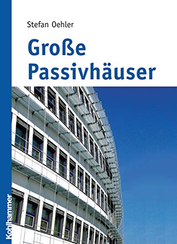 GroÃŸe PassivhÃ¤user (German Edition) (9783834816535) by Oehler, Stefan