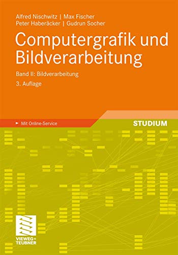 Beispielbild fr Computergrafik und Bildverarbeitung. Band II - Bildverarbeitung. zum Verkauf von Antiquariat im Hufelandhaus GmbH  vormals Lange & Springer