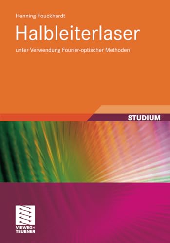 Stock image for Halbleiterlaser unter Verwendung Fourier-optischer Methoden for sale by Buchpark
