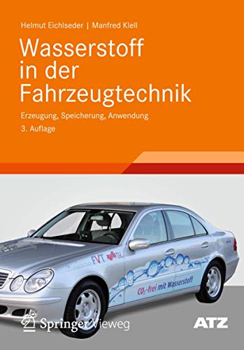 9783834817549: Wasserstoff in der Fahrzeugtechnik: Erzeugung, Speicherung, Anwendung (ATZ/MTZ-Fachbuch)