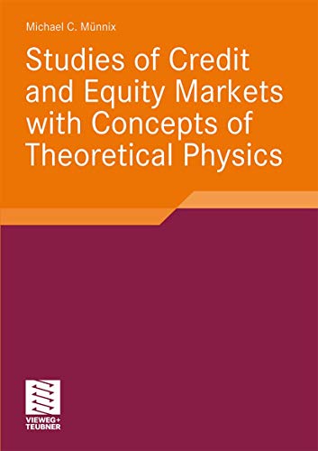 Studies of Credit and Equity Markets with Concepts of Theoretical Physics - Michael Münnix