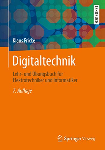9783834817839: Digitaltechnik: Lehr- und bungsbuch fr Elektrotechniker und Informatiker