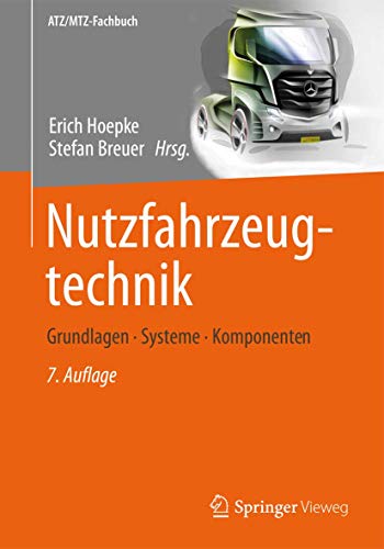 Beispielbild fr Nutzfahrzeugtechnik: Grundlagen, Systeme, Komponenten (ATZ/MTZ-Fachbuch) zum Verkauf von diakonia secondhand