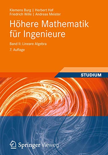 Stock image for Hhere Mathematik fr Ingenieure Band II: Lineare Algebra (Teubner-Ingenieurmathematik) (German Edition) for sale by GF Books, Inc.