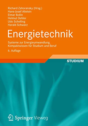 Imagen de archivo de Energietechnik: Systeme zur Energieumwandlung. Kompaktwissen fr Studium und Beruf (German Edition) a la venta por BuchZeichen-Versandhandel