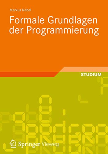 Stock image for Formale Grundlagen Der Programmierung for sale by Blackwell's