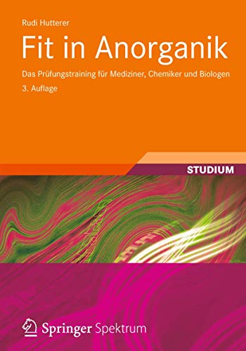 9783834819017: Fit in Anorganik: Das Prfungstraining fr Mediziner, Chemiker und Biologen (Studienbcher Chemie) (German Edition)