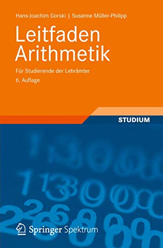 Stock image for Leitfaden Arithmetik: Fr Studierende der Lehrmter for sale by medimops