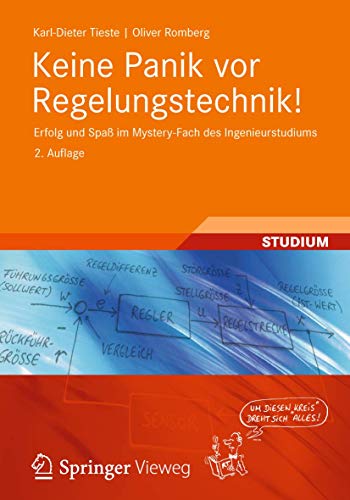 Stock image for Keine Panik vor Regelungstechnik!: Erfolg und Spa im Mystery-Fach des Ingenieurstudiums for sale by medimops