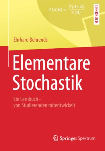 Imagen de archivo de Elementare Stochastik: Ein Lernbuch - von Studierenden mitentwickelt a la venta por medimops