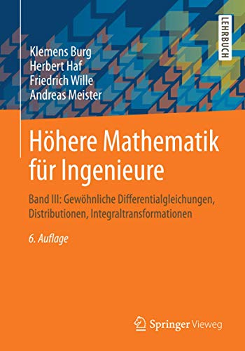Stock image for Hhere Mathematik fr Ingenieure: Band III: Gewhnliche Differentialgleichungen, Distributionen, Integraltransformationen (German Edition) for sale by medimops
