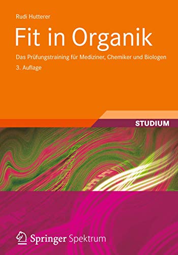 Stock image for Fit in Organik. Das Prfungstraining fr Mediziner, Chemiker und Biologen. for sale by Gast & Hoyer GmbH