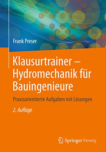 Stock image for Klausurtrainer - Hydromechanik fr Bauingenieure : Praxisorientierte Aufgaben mit Lsungen for sale by Blackwell's