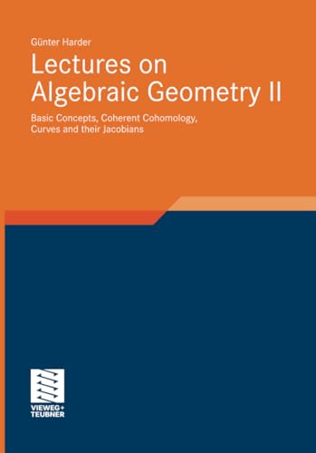 Imagen de archivo de Lectures on Algebraic Geometry II a la venta por Moe's Books