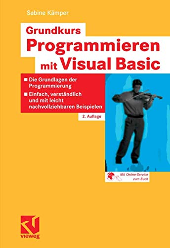 Immagine dell'editore per Grundkurs Programmieren mit Visual Basic: Die Grundlagen der Programmierung - Einfach, verstndlich und mit leicht nachvollziehbaren Beispielen venduto da medimops
