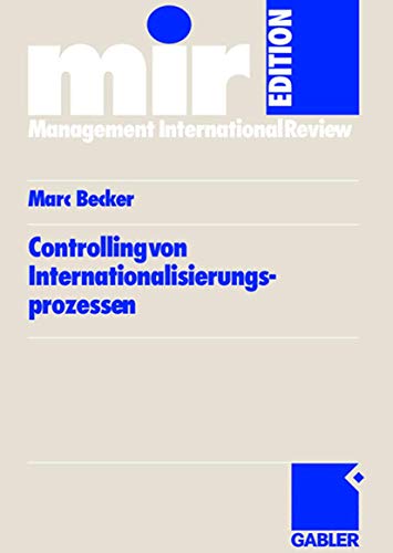 Controlling von Internationalisierungs-prozessen (mir-Edition) (German Edition) (9783834900869) by Becker, Marc