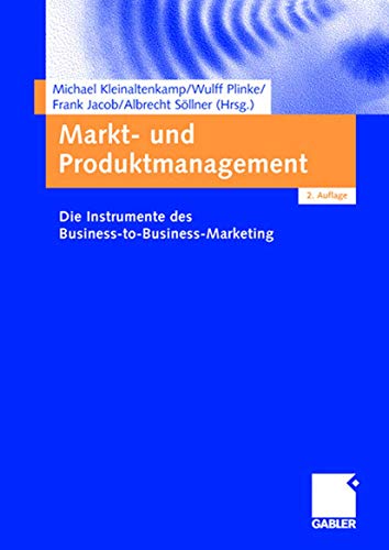 9783834900913: Markt- und Produktmanagement: Die Instrumente des Business-to-Business-Marketing