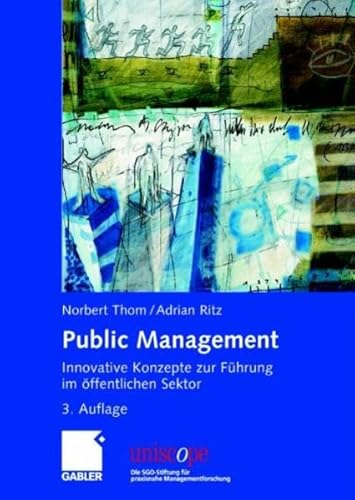 Beispielbild fr Public Management. Innovative Konzepte zur Fhrung im ffentlichen Sektor zum Verkauf von BuchZeichen-Versandhandel