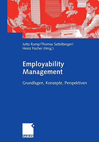 Beispielbild fr Employability Management Grundlagen, Konzepte, Perspektiven zum Verkauf von Buchpark