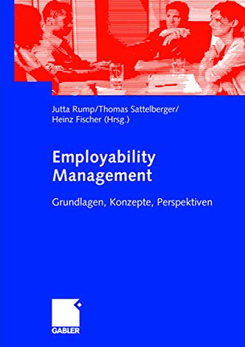 Stock image for Employability Management: Grundlagen, Konzepte, Perspektiven for sale by medimops