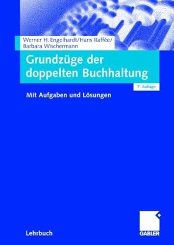 Beispielbild fr Grundzge der doppelten Buchhaltung: Mit Aufgaben und Lsungen zum Verkauf von medimops