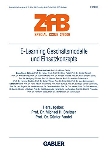 E-Learning Geschäftsmodelle und Einsatzkonzepte. Zeitschrift für Betriebswirtschaft : Special Issue; 2/2006. - Breitner, Michael H.