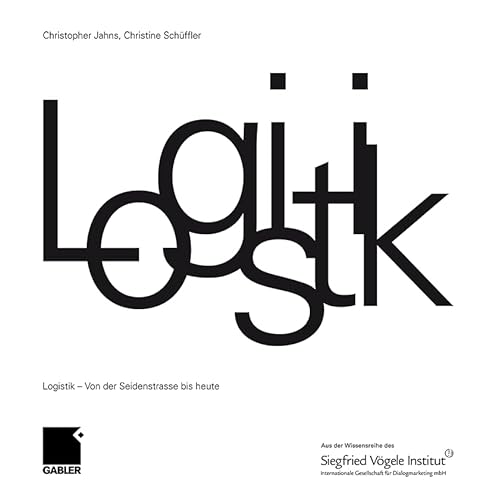 Imagen de archivo de Logistik: Von der Seidenstrae bis heute (German Edition) a la venta por GF Books, Inc.