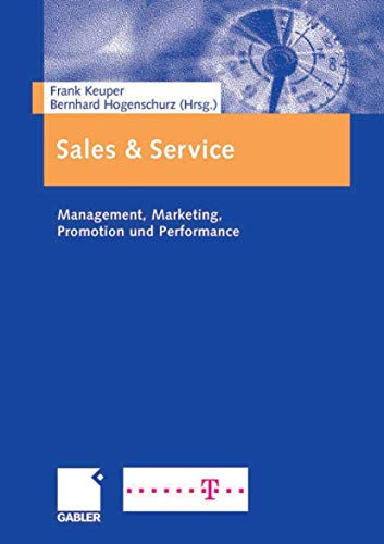 Beispielbild fr Sales & Service: Management, Marketing, Promotion und Performance zum Verkauf von medimops