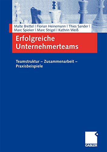 Beispielbild fr Erfolgreiche Unternehmerteams: Teamstruktur - Zusammenarbeit - Praxisbeispiele zum Verkauf von Buchmarie