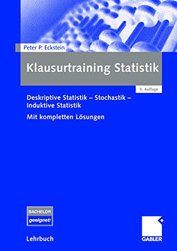 Beispielbild fr Klausurtraining Statistik: Deskriptive Statistik - Stochastik - Induktive Statistik. Mit kompletten Lsungen zum Verkauf von medimops