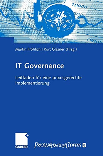 9783834903259: IT-Governance: Leitfaden fr eine praxisgerechte Implementierung