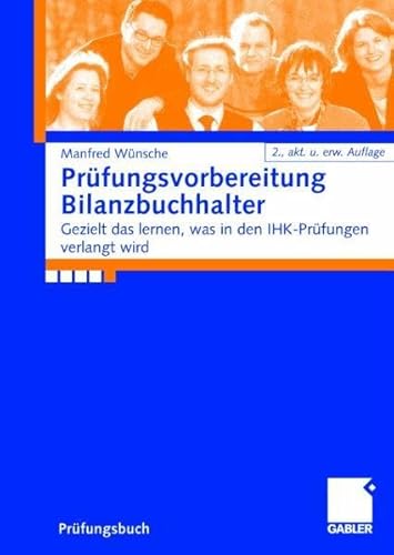 9783834903303: Prfungsvorbereitung Bilanzbuchhalter. Gezielt das lernen, was in den IHK-Prfungen verlangt wird