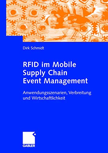 Beispielbild fr RFID im Mobile Supply Chain Event Management Anwendungsszenarien, Verbreitung und Wirtschaftlichkeit zum Verkauf von Buchpark