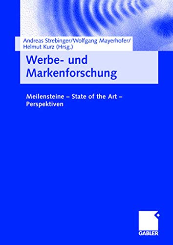 Stock image for Werbe- und Markenforschung: Meilensteine - State of the Art - Perspektiven for sale by medimops