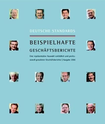 Stock image for Deutsche Standards - Beispielhafte Geschftsberichte: Eine reprsentative Auswahl vorbildlich und professionell gestalteter Geschftsberichte. Ausgabe 2009 [Gebundene Ausgabe] von Gisela Grosse (Autor), Gaby Borgmann (Autor), Rembert Horstmann for sale by BUCHSERVICE / ANTIQUARIAT Lars Lutzer