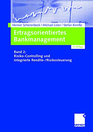 9783834904478: Ertragsorientiertes Bankmanagement: Band 2: Risiko-Controlling und integrierte Rendite-/Risikosteuerung