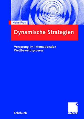 Stock image for Dynamische Strategien: Vorsprung im internationalen Wettbewerbsprozess for sale by medimops
